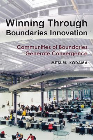 Kniha Winning Through Boundaries Innovation Mitsuru Kodama