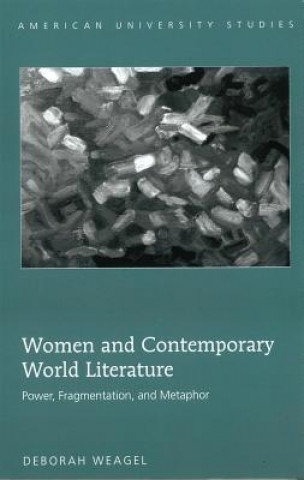 Książka Women and Contemporary World Literature Deborah Weagel