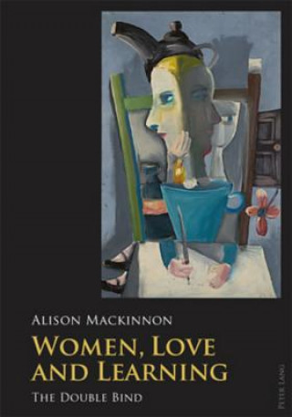 Libro Women, Love and Learning Alison Mackinnon