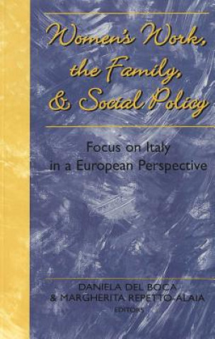 Livre Women's Work, the Family and Social Policy Daniela del Boca