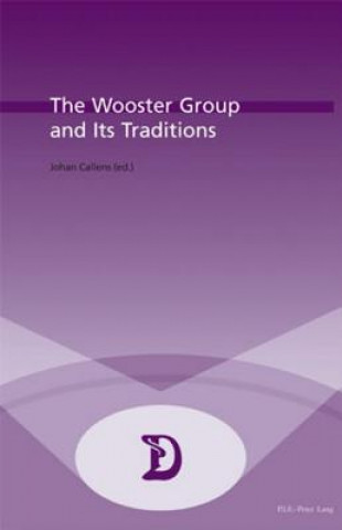 Knjiga Wooster Group and Its Traditions Johan Callens