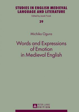 Книга Words and Expressions of Emotion in Medieval English Michiko Ogura