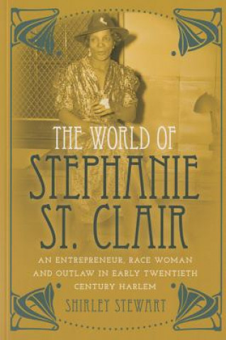 Книга World of Stephanie St. Clair Shirley Stewart