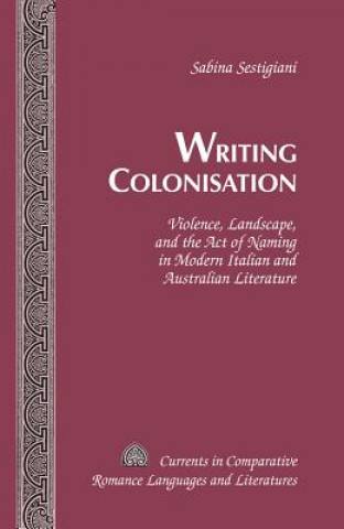 Buch Writing Colonisation Sabina Sestigiani