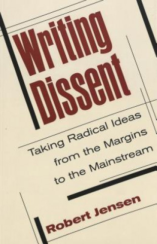 Livre Writing Dissent Robert Jensen