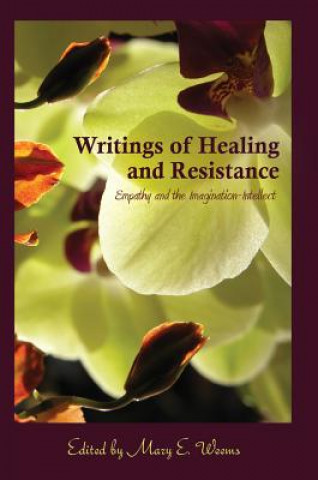 Könyv Writings of Healing and Resistance Mary E. Weems