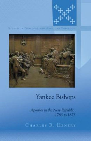 Book Yankee Bishops Charles R. Henery