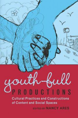 Buch Youth-full Productions Nancy Ares