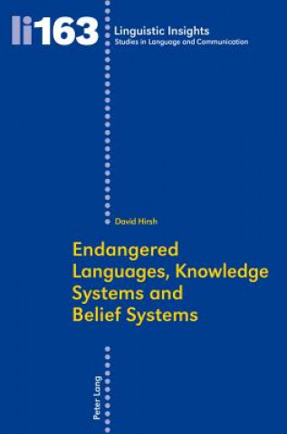 Kniha Endangered Languages, Knowledge Systems and Belief Systems David Hirsh