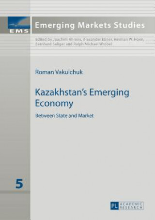 Kniha Kazakhstan's Emerging Economy Roman Vakulchuk