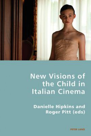 Könyv New Visions of the Child in Italian Cinema Danielle Hipkins