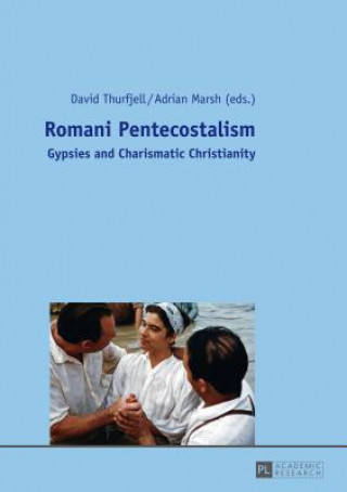 Knjiga Romani Pentecostalism David Thurfjell