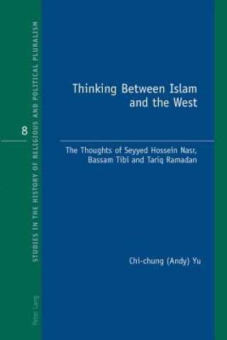 Carte Thinking Between Islam and the West Chi-Chung Yu