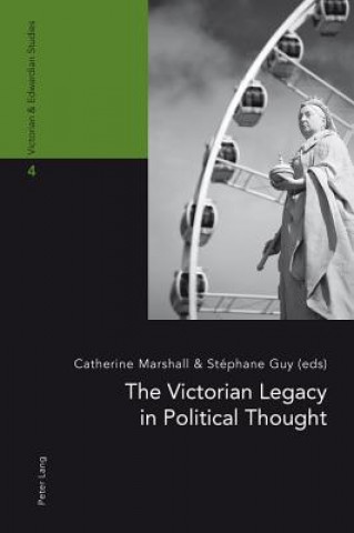 Kniha Victorian Legacy in Political Thought Catherine Marshall