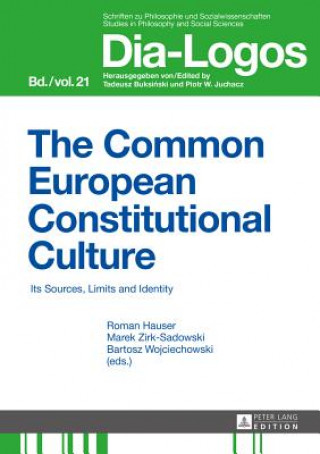 Książka Common European Constitutional Culture Roman Hauser