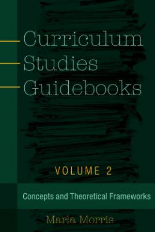 Knjiga Curriculum Studies Guidebooks Marla Morris