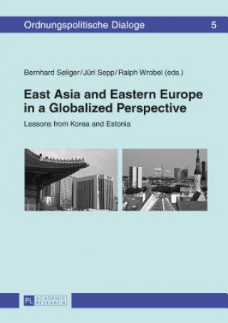 Könyv East Asia and Eastern Europe in a Globalized Perspective Bernhard Seliger