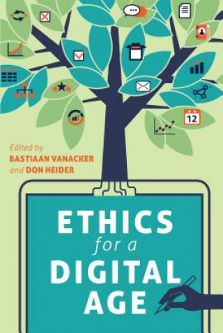 Книга Ethics for a Digital Age Bastiaan Vanacker