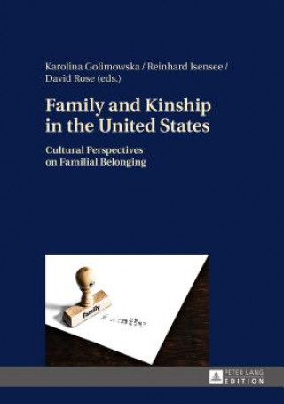 Kniha Family and Kinship in the United States Karolina Golimowska