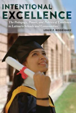 Libro Intentional Excellence Louie F. Rodriguez