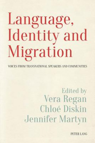 Book Language, Identity and Migration Vera Regan