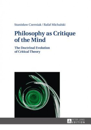 Kniha Philosophy as Critique of the Mind Rafal Michalski
