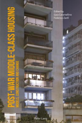 Kniha Post-War Middle-Class Housing Gaia Caramellino