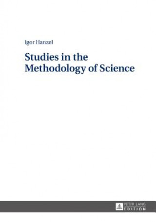 Book Studies in the Methodology of Science Igor Hanzel