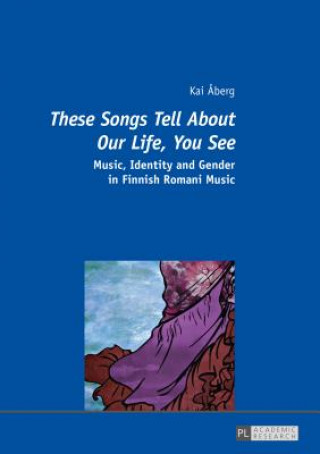 Книга "These Songs Tell About Our Life, You See" Kai Aberg