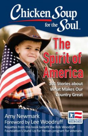 Книга Chicken Soup for the Soul: The Spirit of America Amy Newmark