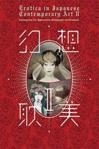 Kniha Erotica in Japanese Contemporary Art ? PIE Books