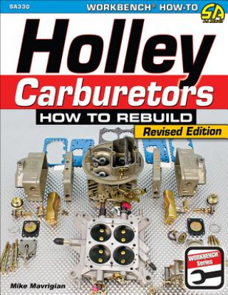 Knjiga Holley Carburetors Mike Mavrigian