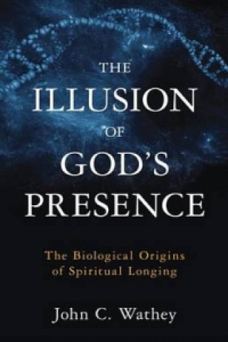 Livre Illusion of God's Presence John C. Wathey