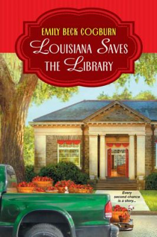 Könyv Louisiana Saves the Library Emily Beck Cogburn