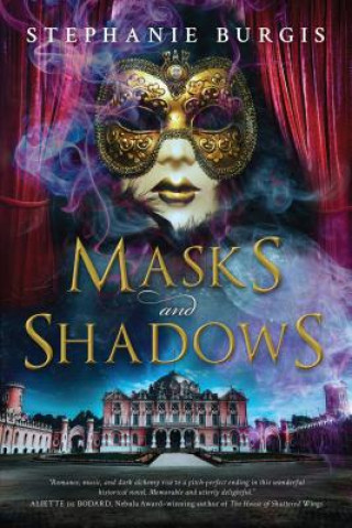 Książka Masks And Shadows Stephanie Burgis