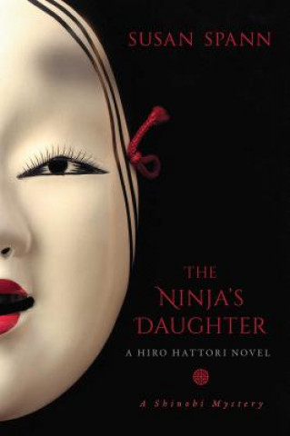 Knjiga Ninja's Daughter Susan Spann