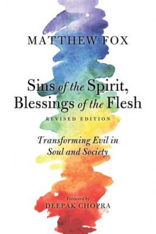 Kniha Sins of the Spirit, Blessings of the Flesh, Revised Edition Senior Lecturer in Classics Matthew (University of Birmingham) Fox