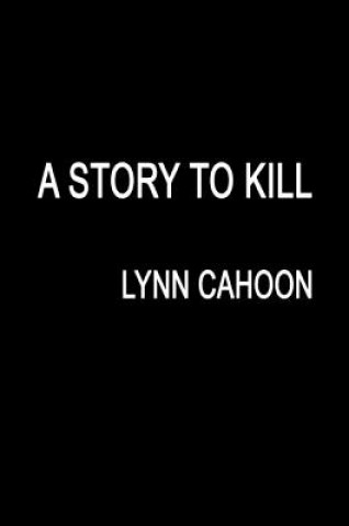 Βιβλίο Story to Kill Lynn Cahoon