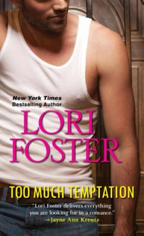 Kniha Too Much Temptation Lori Foster