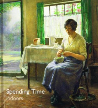 Kniha Spending Time Indoors Helen Bate