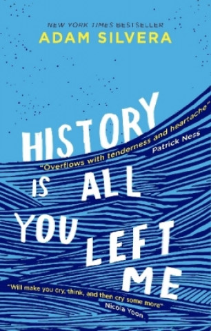 Book History Is All You Left Me Adam Silvera