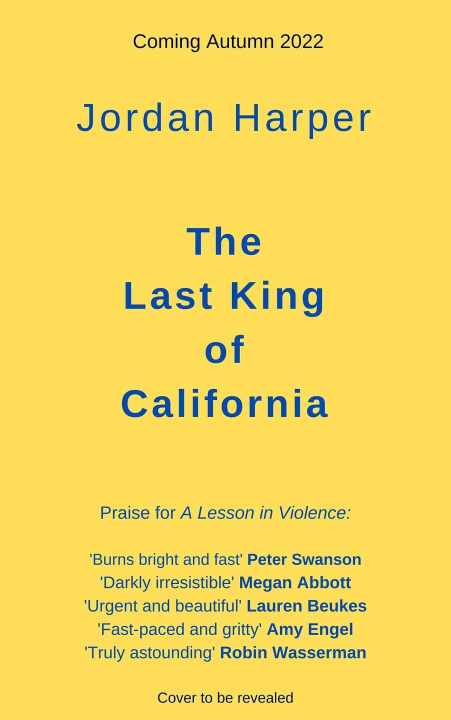 Книга Last King of California JORDAN HARPER