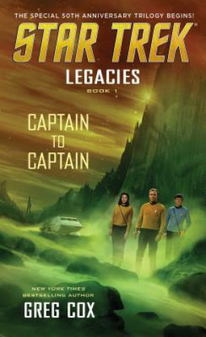 Kniha Legacies: Book 1: Captain to Captain Greg Cox