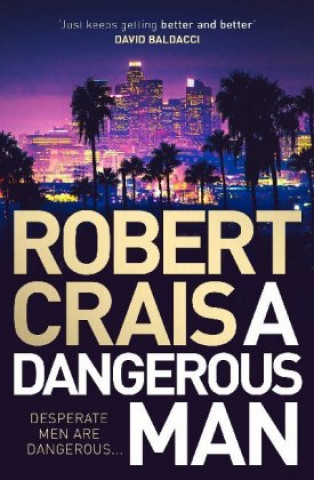 Kniha Dangerous Man Robert Crais