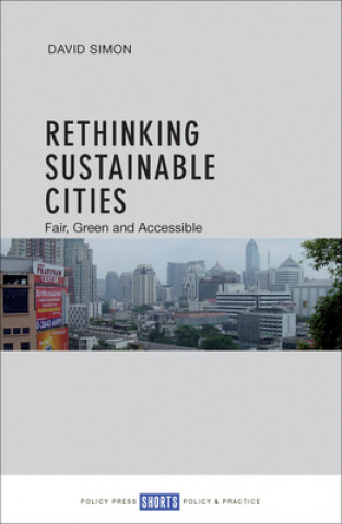 Knjiga Rethinking Sustainable Cities David Simon