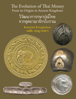 Könyv Evolution of Thai Money Ronachai Krisadaolarn