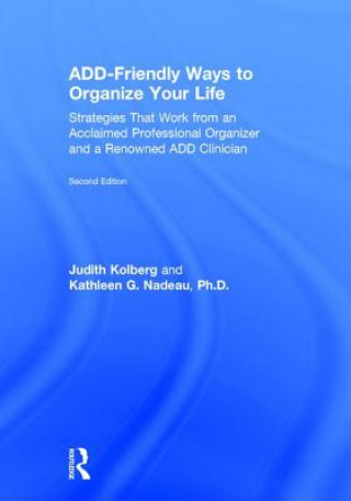 Book ADD-Friendly Ways to Organize Your Life Judith Kolberg