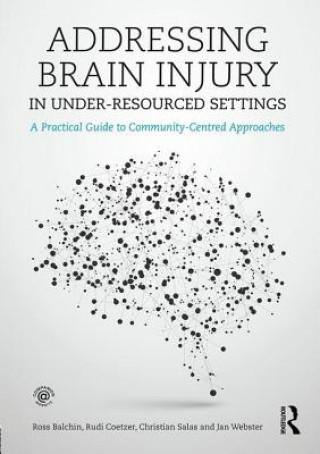 Book Addressing Brain Injury in Under-Resourced Settings Ross Balchin