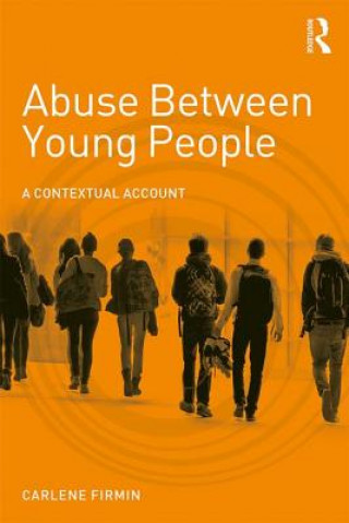 Libro Abuse Between Young People Carlene Firmin