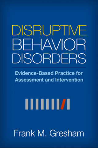 Książka Disruptive Behavior Disorders Frank M. Gresham